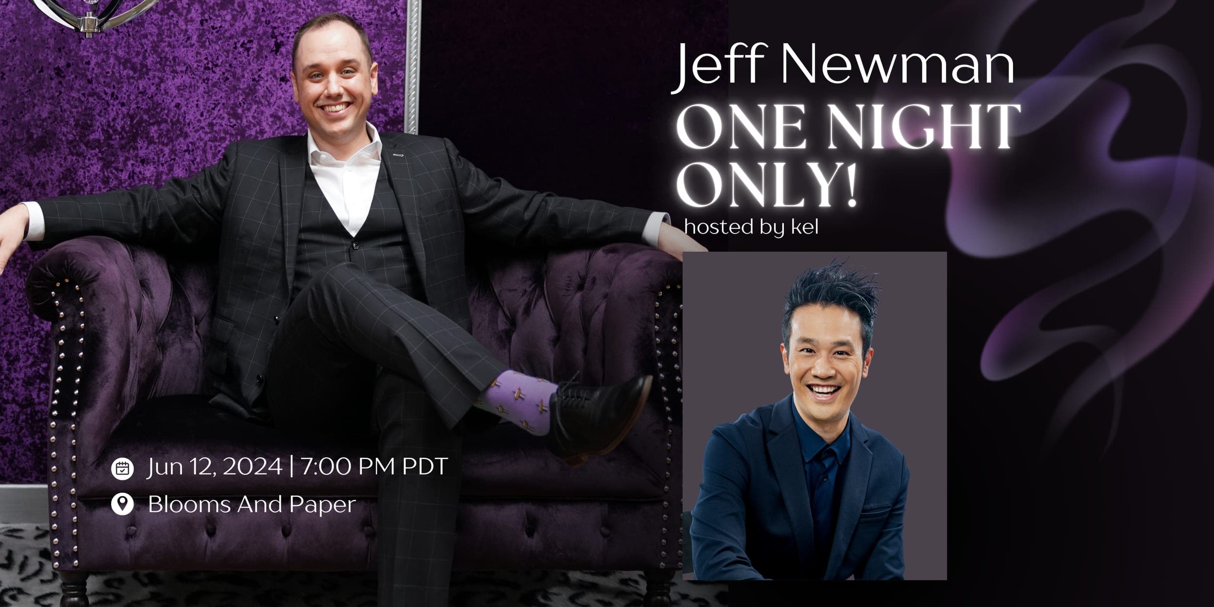 Jeff Newman - In town One Night only! - Hosted by Kel
